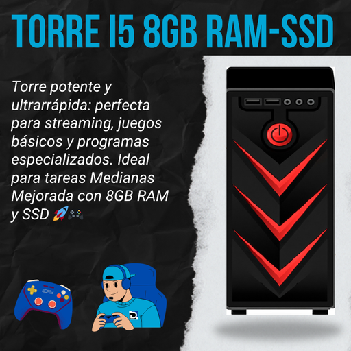 [T-05] Torre i5 8gb RAM-SSD